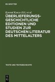 Überlieferungsgeschichtliche Editionen und Studien zur deutschen Literatur des Mittelalters (eBook, PDF)