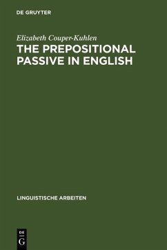 The prepositional passive in English (eBook, PDF) - Couper-Kuhlen, Elizabeth