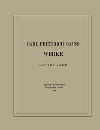 Carl Friedrich Gauss Werke (eBook, PDF) - Gauß, Carl Friedrich