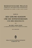 Der Genuine Basedow und die Hyperthyreosen und ihre Behandlung (eBook, PDF)