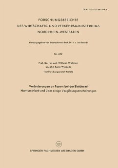 Veränderungen an Fasern bei der Bleiche mit Natriumchlorit und über einige Vergilbungserscheinungen (eBook, PDF) - Weltzien, Wilhelm