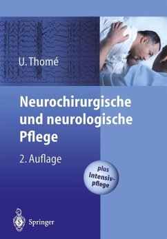 Neurochirurgische und neurologische Pflege (eBook, PDF) - Thomé, Ulrich