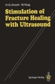 Stimulation of Fracture Healing with Ultrasound (eBook, PDF)