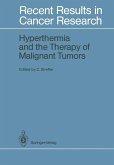 Hyperthermia and the Therapy of Malignant Tumors (eBook, PDF)