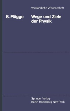 Wege und Ziele der Physik (eBook, PDF) - Flügge, S.