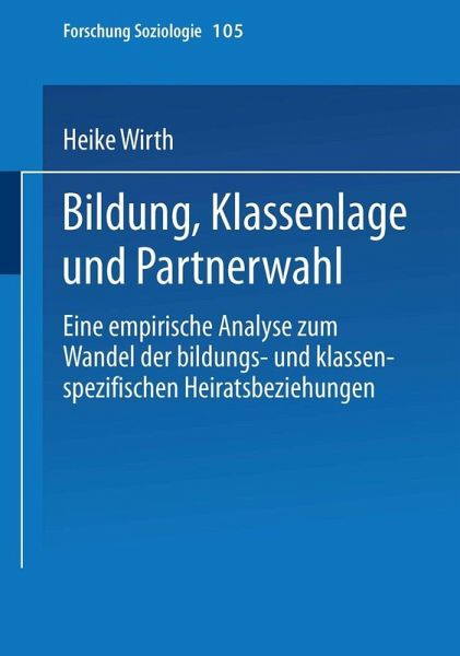 Bildung, Klassenlage und Partnerwahl (eBook, PDF) Bildung, Klassenlage und Partnerwahl (eBook, PDF)