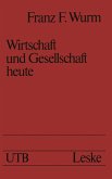 Wirtschaft und Gesellschaft heute (eBook, PDF)