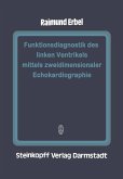 Funktionsdiagnostik des linken Ventrikels mittels zweidimensionaler Echokardiographie (eBook, PDF)