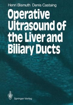 Operative Ultrasound of the Liver and Biliary Ducts (eBook, PDF) - Bismuth, Henri; Castaing, Denis