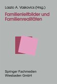 Familienleitbilder und Familienrealitäten (eBook, PDF)