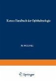Kurzes Handbuch der Ophthalmologie (eBook, PDF)