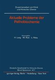 Aktuelle Probleme der Pathobiochemie (eBook, PDF)