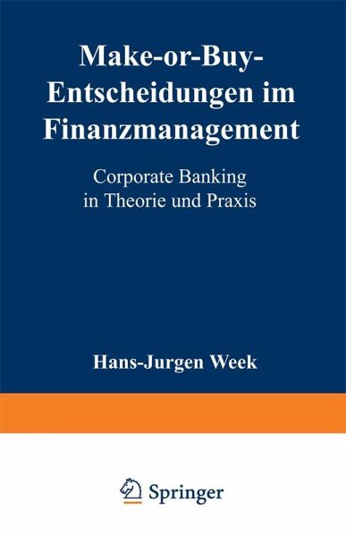 Make-or-Buy-Entscheidungen im Finanzmanagement (eBook, PDF)