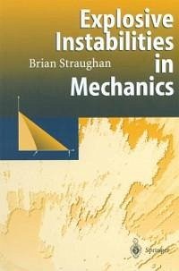 Explosive Instabilities in Mechanics (eBook, PDF) - Straughan, Brian