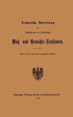 Technische Anleitung zur Ausführung der polizeilichen Mak- und Gewichts-Revisionen (eBook, PDF) - Springer, Julius