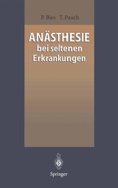 Anästhesie bei seltenen Erkrankungen (eBook, PDF) - Biro, Peter; Pasch, Thomas