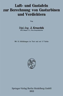 Luft- und Gastafeln zur Berechnung von Gasturbinen und Verdichtern (eBook, PDF) - Kruschik, Julius