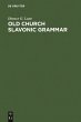 Old Church Slavonic Grammar (eBook, PDF) - Bild 1