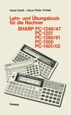 Lehr- und Übungsbuch für die Rechner SHARP PC-1246/47, PC-1251, PC-1260/61, PC-1350, PC-1401/02 (eBook, PDF)