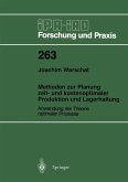 Methoden zur Planung zeit- und kostenoptimaler Produktion und Lagerhaltung (eBook, PDF)