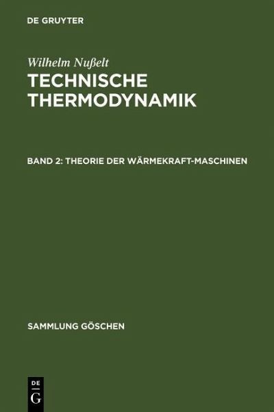 Theorie der Wärmekraftmaschinen (eBook, PDF) Theorie der Wärmekraftmaschinen (eBook, PDF)