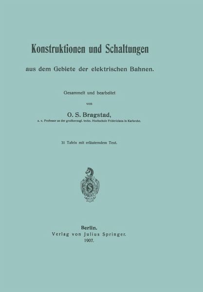 Konstruktionen und Schaltungen aus dem Gebiete der elektrischen Bahnen (eBook, PDF)