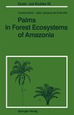 Palms in Forest Ecosystems of Amazonia (eBook, PDF) Palms in Forest Ecosystems of Amazonia (eBook, PDF)