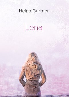 Lena (eBook, ePUB) - Gurtner, Helga
