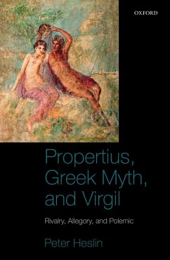 Propertius, Greek Myth, and Virgil (eBook, ePUB) - Heslin, Peter J.