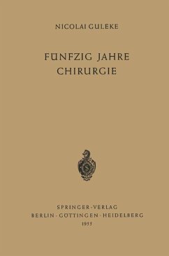 Fünfzig Jahre Chirurgie (eBook, PDF) Cover Fünfzig Jahre Chirurgie (eBook, PDF)