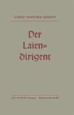 Der Laiendirigent (eBook, PDF)