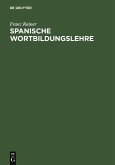 Spanische Wortbildungslehre (eBook, PDF)