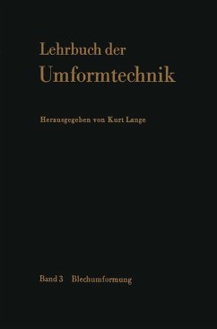 Lehrbuch der Umformtechnik (eBook, PDF) - Müller, H.; Schacher, H. D.; Schelosky, H.; Schlosser, D.; Wilhelm, H.; Zeller, R.; Geiger, R.; Höneß, H.; Kaiser, H.; Krämer, W.; Lange, K.