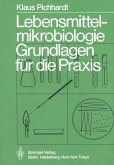 Lebensmittelmikrobiologie (eBook, PDF) Lebensmittelmikrobiologie (eBook, PDF)
