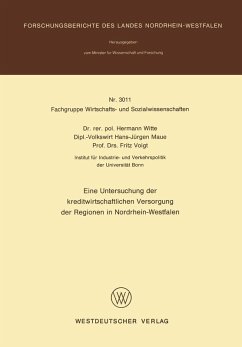 Eine Untersuchung der kreditwirtschaftlichen Versorgung der Regionen in Nordrhein-Westfalen (eBook, PDF) - Witte, Hermann
