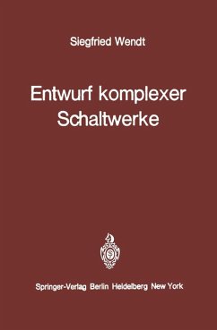Entwurf komplexer Schaltwerke (eBook, PDF) - Wendt, S.