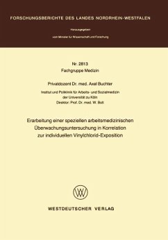 Erarbeitung einer speziellen arbeitsmedizinischen Überwachungsuntersuchung in Korrelation zur individuellen Vinylchlorid-Exposition (eBook, PDF) - Buchter, Axel