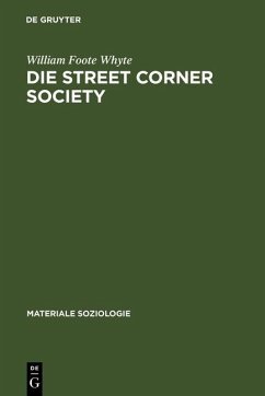 Die Street Corner Society (eBook, PDF) - Whyte, William Foote