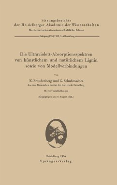 Die Ultraviolett-Absorptionsspektren von künstlichem und natürlichem Lignin sowie von Modellverbindungen (eBook, PDF) - Freudenberg, K.; Schuhmacher, G.