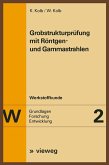 Grobstrukturprüfung mit Röntgen- und Gammastrahlen (eBook, PDF)