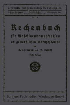 Rechenbuch für Maschinenbauerklassen an gewerblichen Berufsschulen (eBook, PDF) - Uhrmann; Schuth