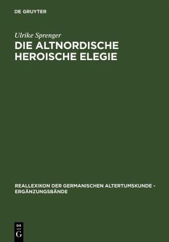 Die altnordische Heroische Elegie (eBook, PDF) - Sprenger, Ulrike