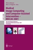 Medical Image Computing and Computer-Assisted Intervention - MICCAI 2001 (eBook, PDF)