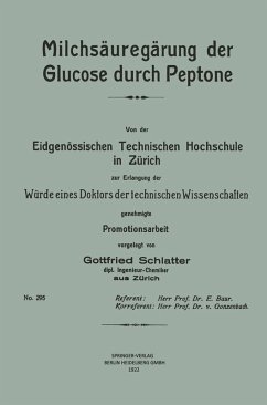 Milchsäuregärung der Glucose durch Peptone (eBook, PDF) - Schlatter, Gottfried