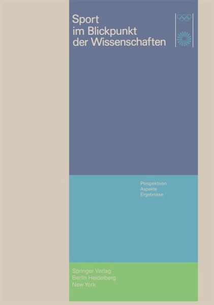 Sport im Blickpunkt der Wissenschaften (eBook, PDF) Sport im Blickpunkt der Wissenschaften (eBook, PDF)