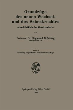 Grundzüge des neuen Wechsel- und des Scheckrechtes einschließlich der Gesetzestexte (eBook, PDF) - Grünberg, Siegmund