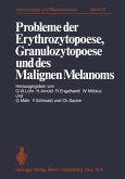 Probleme der Erythrozytopoese, Granulozytopoese und des Malignen Melanoms (eBook, PDF)