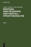 Arthur Schleede; Erich Schneider: Röntgenspektroskopie und Kristallstrukturanalyse. Band 1 (eBook, PDF)
