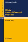 Elliptic Pseudo-Differential Operators (eBook, PDF)