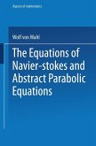 The Equations of Navier-Stokes and Abstract Parabolic Equations (eBook, PDF) The Equations of Navier-Stokes and Abstract Parabolic Equations (eBook, PDF)